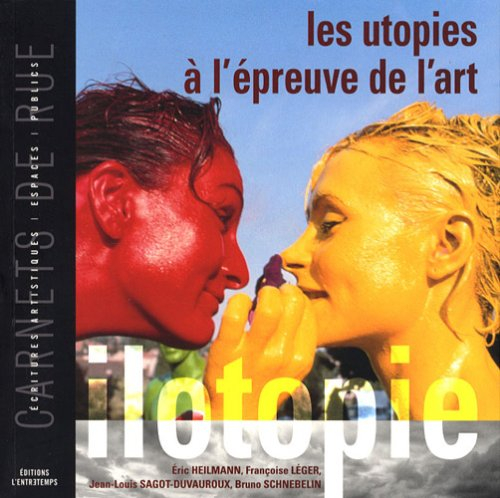 Les utopies à l'épreuve de l'art : Ilotopie
