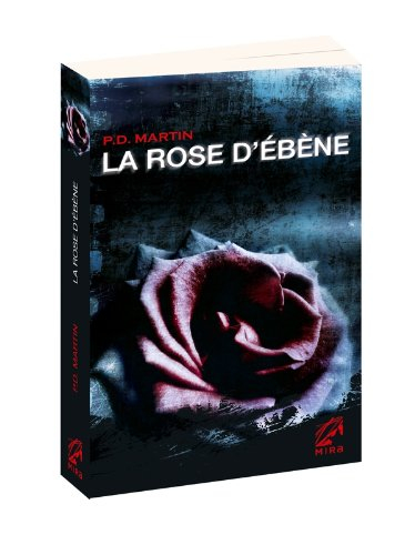 La rose d'ébène