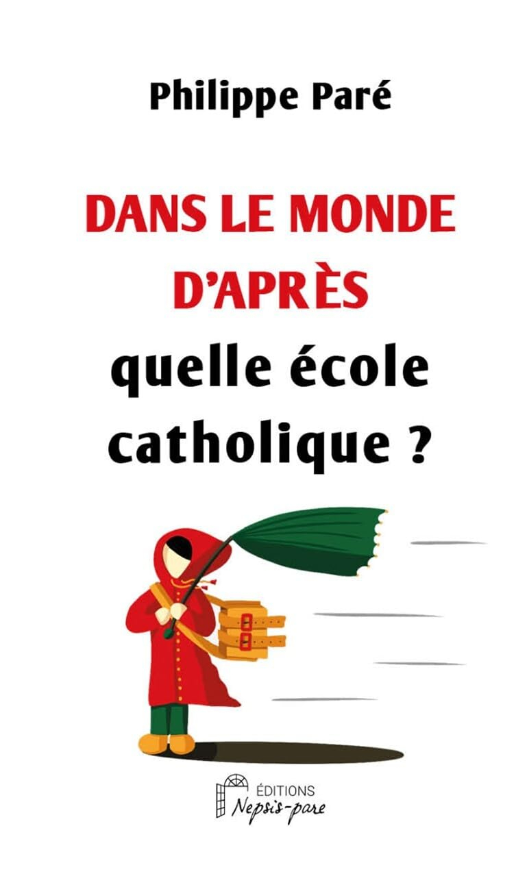 Dans le monde d'après : quelle école catholique ?