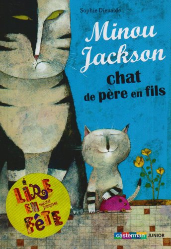 Minou Jackson, chat de père en fils