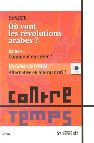 ContreTemps, n° 20. Où vont les révolutions arabes ?