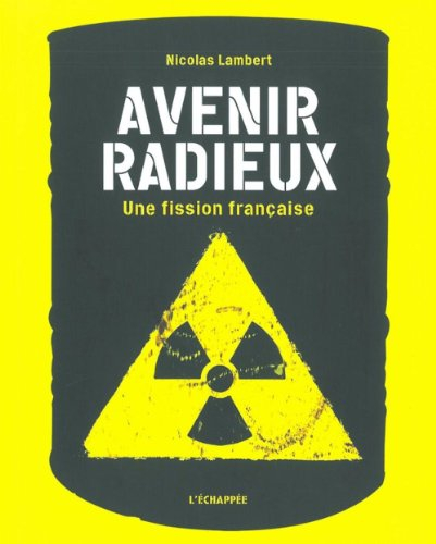Avenir radieux : une fission française