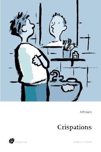 Crispations : dessins d'humour