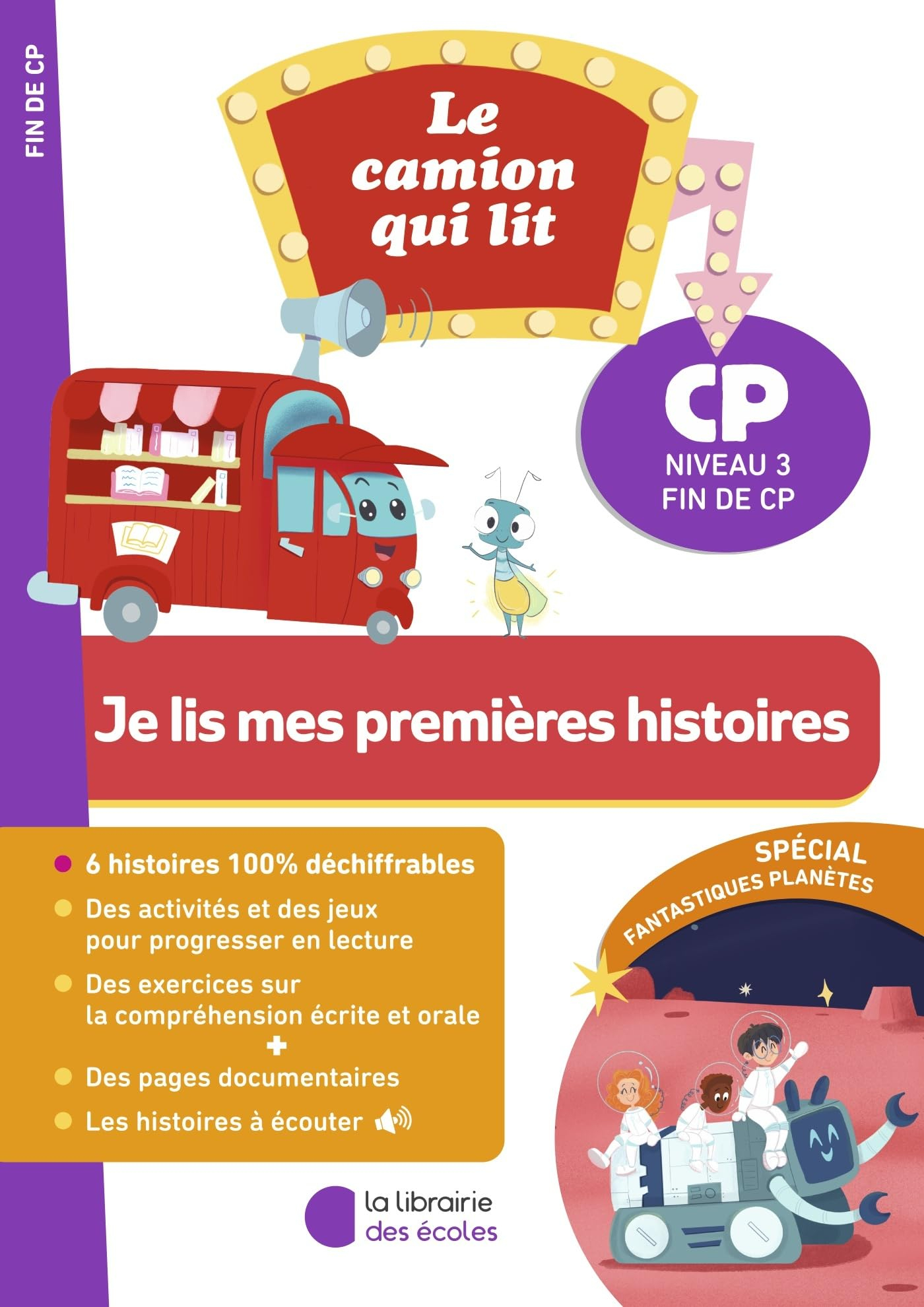Je lis mes premières histoires : CP niveau 3, fin de CP : spécial fantastiques planètes
