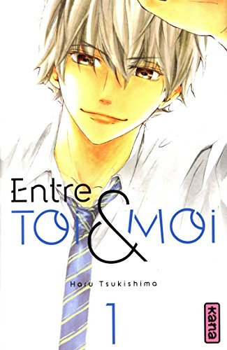 Entre toi et moi. Vol. 1