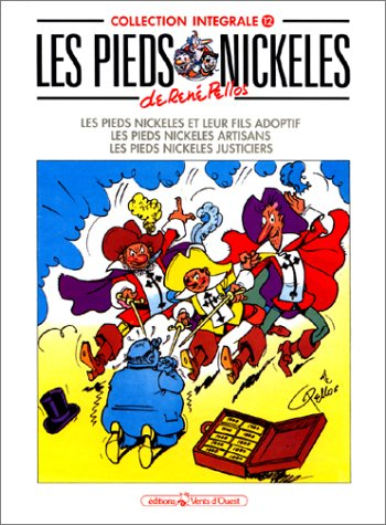 Les Pieds nickelés : intégrale. Vol. 12. Les Pieds nickelés et leur fils adoptif. Les Pieds nickelés