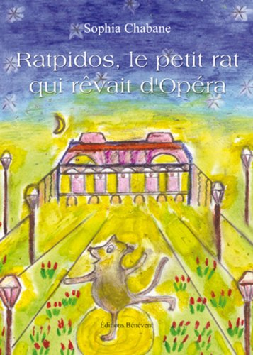 Ratpidos le Petit Rat Qui Rêvait d'Opéra
