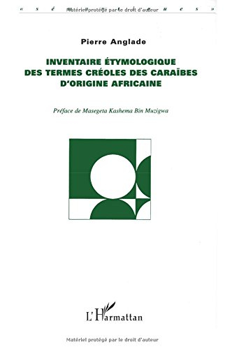 Inventaire étymologique des termes créoles des Caraïbes d'origine africaine