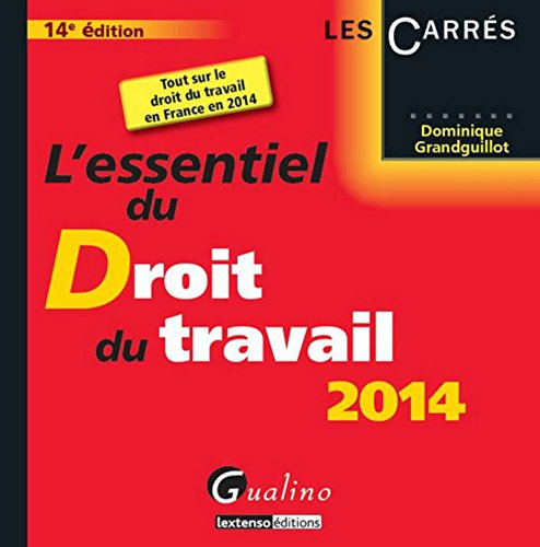 L'essentiel du droit du travail 2014