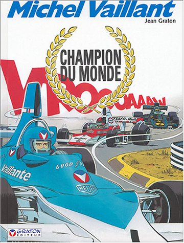 Michel Vaillant. Vol. 26. Champion du monde