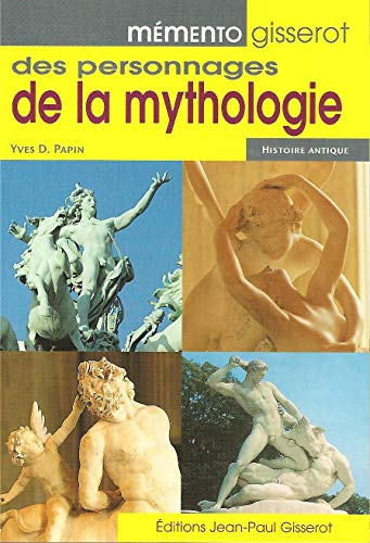 Mémento Gisserot des personnages de la mythologie