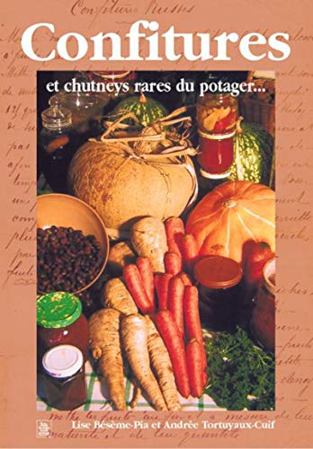 Confitures et chutneys rares du potager