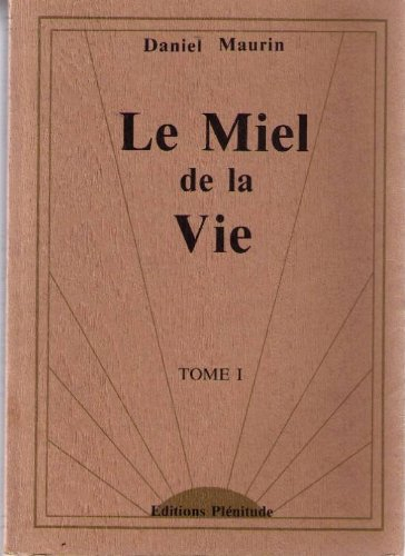 Le Miel de la vie