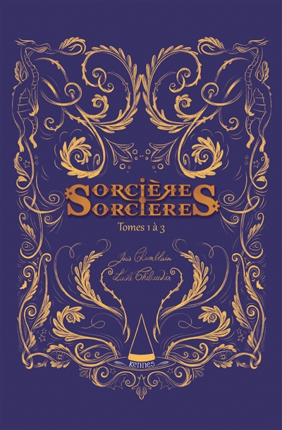Sorcières-sorcières. Tomes 1 à 3