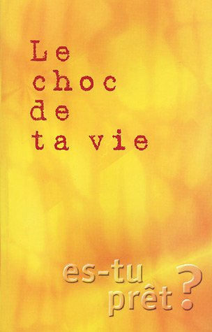 le choc de ta vie