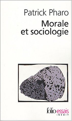 Morale et sociologie : le sens et les valeurs entre nature et culture
