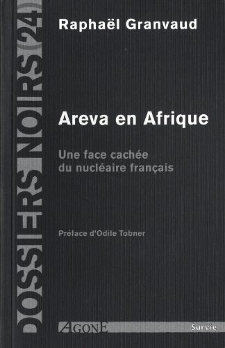 Areva en Afrique : une face cachée du nucléaire français