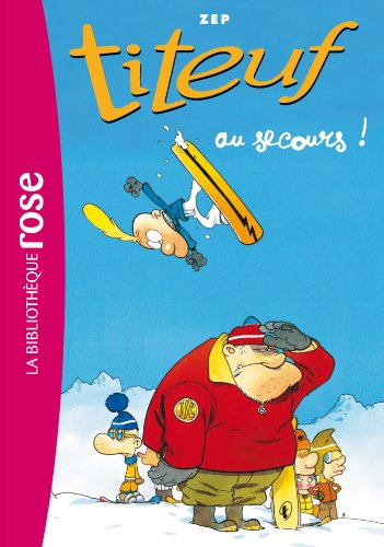 Titeuf. Vol. 10. Au secours !