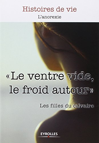Le ventre vide, le froid autour : les filles du calvaire