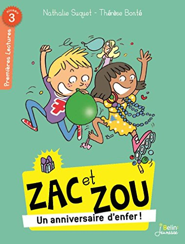 Zac et Zou. Un anniversaire d'enfer