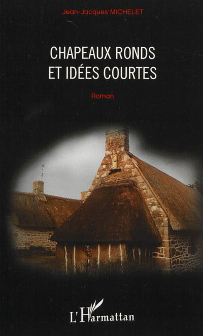 Chapeaux ronds et idées courtes