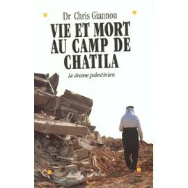 Vie et mort au camp de Chatila : le drame palestinien