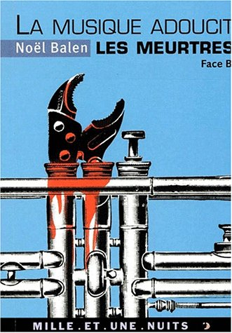 La musique adoucit les meurtres : variations sinistres et musicales. Vol. Face B