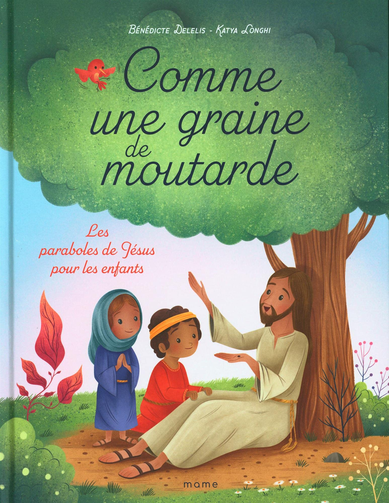 Comme une graine de moutarde : les paraboles de Jésus pour les enfants