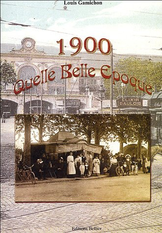 1900 quelle belle epoque