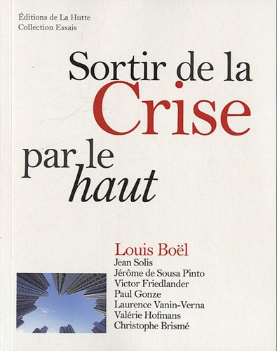 Sortir de la crise par le haut