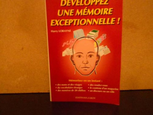 Développez une mémoire exceptionnelle