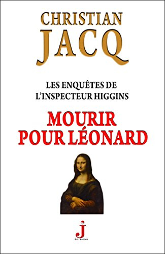 Les enquêtes de l'inspecteur Higgins. Vol. 8. Mourir pour Léonard