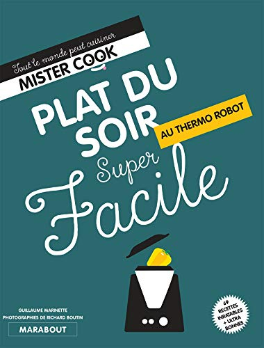 Plat du soir super facile : au thermo robot