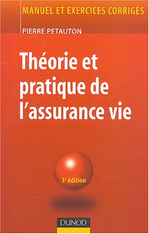 Théorie et pratique de l'assurance-vie