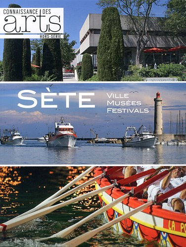 Sète : ville, musées, festivals