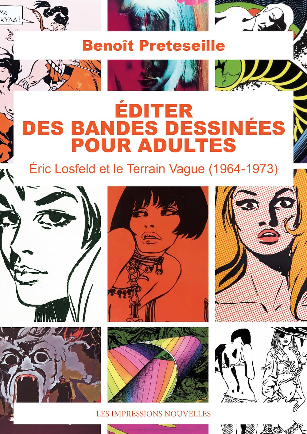 Editer les bandes dessinées pour adultes : Eric Losfeld et le Terrain Vague (1964-1973)