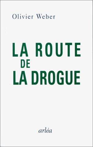 La route de la drogue