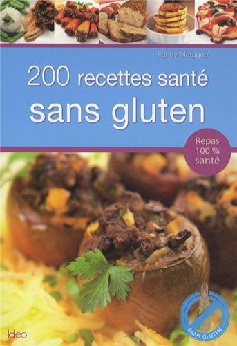 200 recettes santé sans gluten