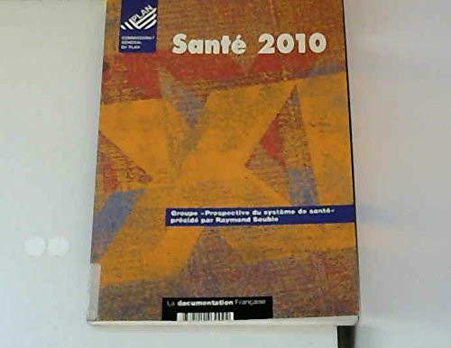 Santé 2010 : rapport