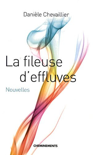 La fileuse d'effluves