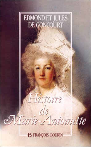 Histoire de Marie-Antoinette