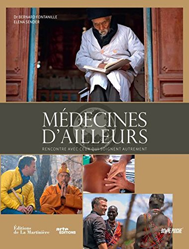 Médecines d'ailleurs : rencontre avec ceux qui soignent autrement