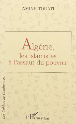 Algérie, les islamistes à l'assaut du pouvoir