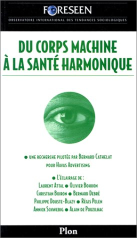 Du corps machine à la santé harmonique