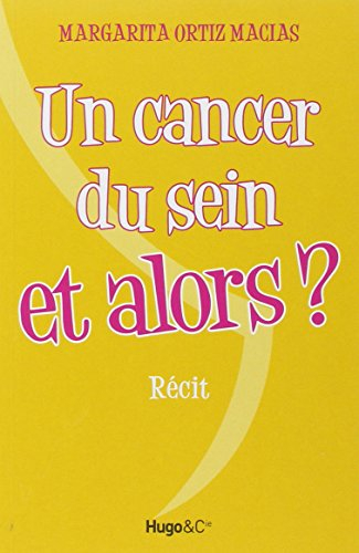 Un cancer du sein et alors ?