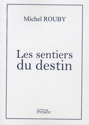 les sentiers du destin
