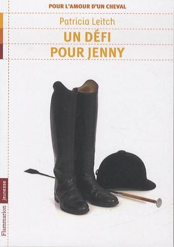 Pour l'amour d'un cheval. Vol. 3. Un défi pour Jenny