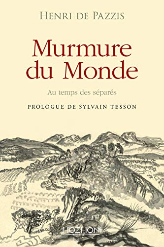 Murmure du monde : au temps des séparés