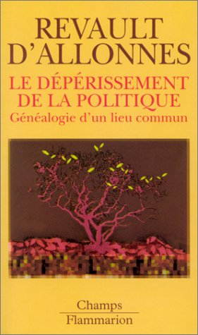Le dépérissement de la politique : généalogie d'un lieu commun
