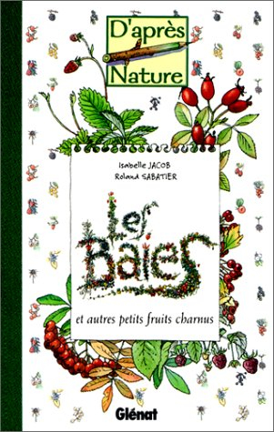 Les baies et autres petits fruits charnus